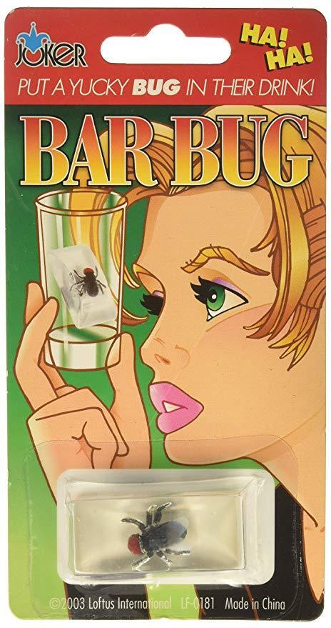 Bar Bug Gag